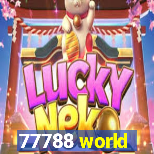 77788 world